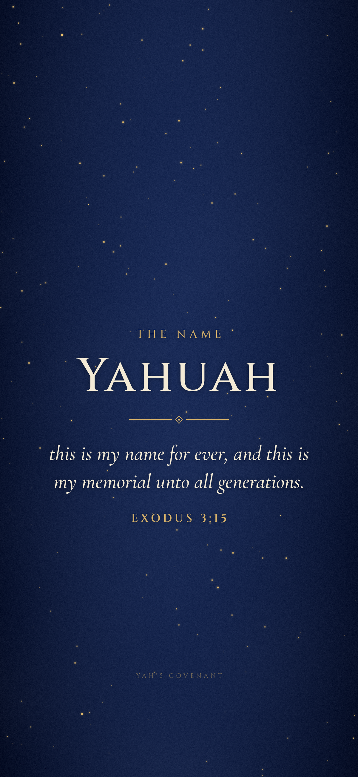 Yah's Covenant iPhone wallpaper 1: The Name: Exodus 3:15, "this is my name for ever"